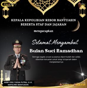Kapolres Banyuasin Ucapkan Selamat Menyambut Bulan Suci Ramadhan 1445 H/2024