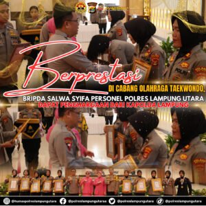 Berprestasi Di cabang Olahraga Taekwondo, Bripda Salwa Syifa Personel Polres Lampung Utara Dapat Penghargaan Dari Kapolda Lampung
