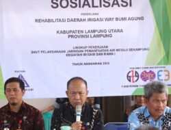 Pemkab Lampung Utara Hadiri Sosialisasi Rehabilitasi Irigasi Way Bumi Agung