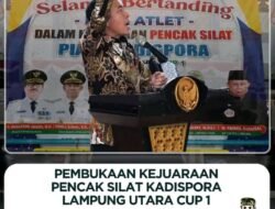 Wakil Bupati Lampung Utara Selaku Ketua IPSI Hadiri Pembukaan Kejuaraan Pencak Silat Kadispora Cup I