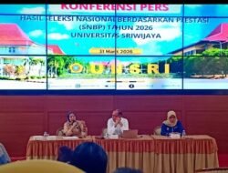 Calon Mahasiswa Segera Diminta Verifikasi Dokumen Akademik, Usai UNSRI Umumkan Hasil SNBP Tahun 2026