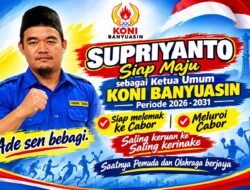 Mengenal Supriyanto, Sosok di Balik Sejarah Porwada I Sumsel di Banyuasin, Bakal Calon Ketua KONI Banyuasin
